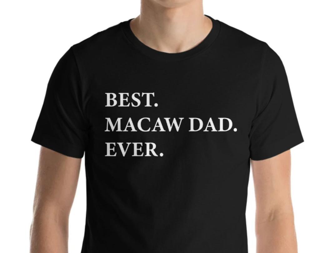 Macaw Dad T-Shirt, Macaw lover gift, Best Macaw Dad Ever Shirt - 1956