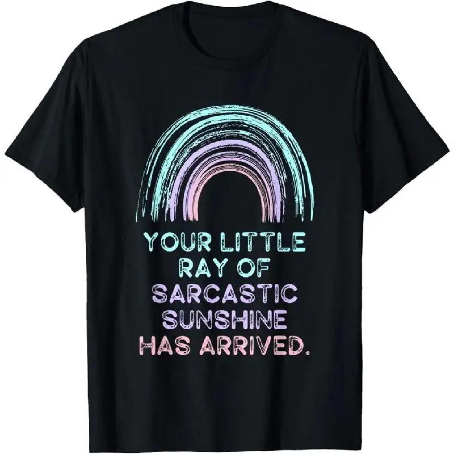 

Your Little Ray Of Sarcastic Sunshine T-shirt, Women s Funny Sarcastic Graphic Tee, Humorous Quote Tops, Cool Streetwear Outfits XXXXXL різнокольоровий