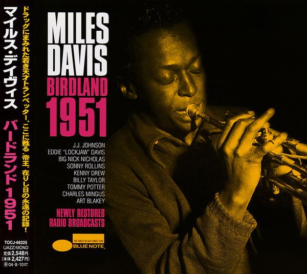 CD MILES DAVIS Birdland 1951 TOCJ66225 BLUE NOTE 2004 Japan ObiJazz Used