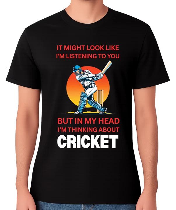 Funny Cricket Player Quote Sports Lover T-Shirt Batsman Unisex Tee XXXL