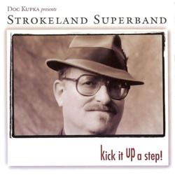 

CD STROKELAND SUPERBAND - Kick It Up A Step SR001CD Strokeland Reco 2000 US Soul/Funk Used