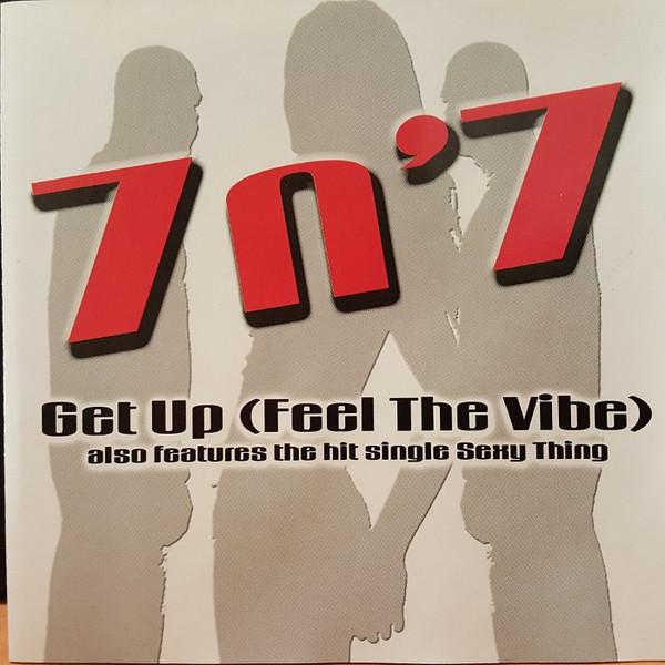 

CD 7N7 Get Up Feel The Vibe NONE Popular Records 2000 Canada Dance Electronica Used