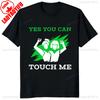 Sorry You Had A Bad Day You Can Touch Meunisex Printed T Shirts Cotton Funny Unisex Clothes Y2k Trendy Fashion Tshirt Adult Tops