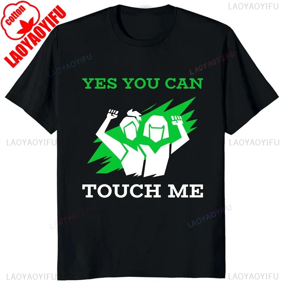 Sorry You Had A Bad Day You Can Touch Meunisex Printed T Shirts Cotton Funny Unisex Clothes Y2k Trendy Fashion Tshirt Adult Tops