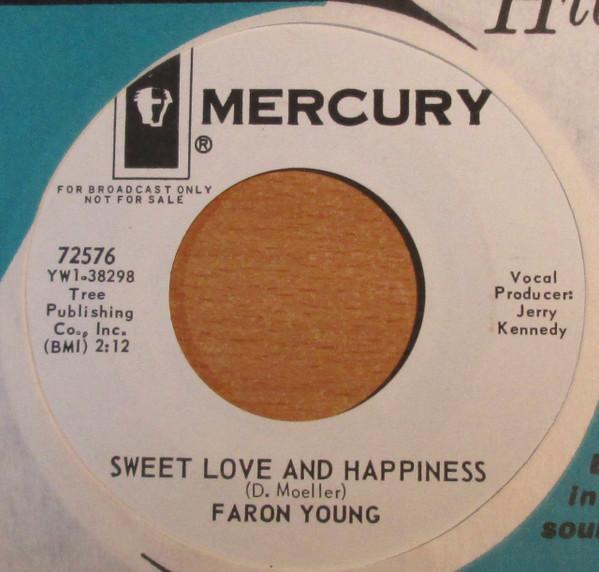 

7inch Record FARON YOUNG - Sweet Love And Happiness 72576PROMO MERCURY 1966 US Country/Folk Used