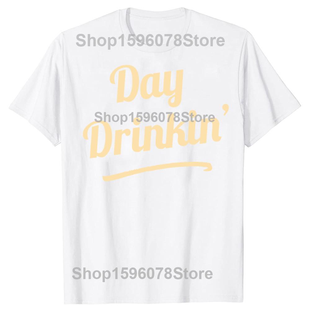 Day Drinkin Графичные футболки для питья Мужская мода Повседневная футболка 100% хлопок Свободная оверсайз Круглый вырез Хип-хоп футболка S