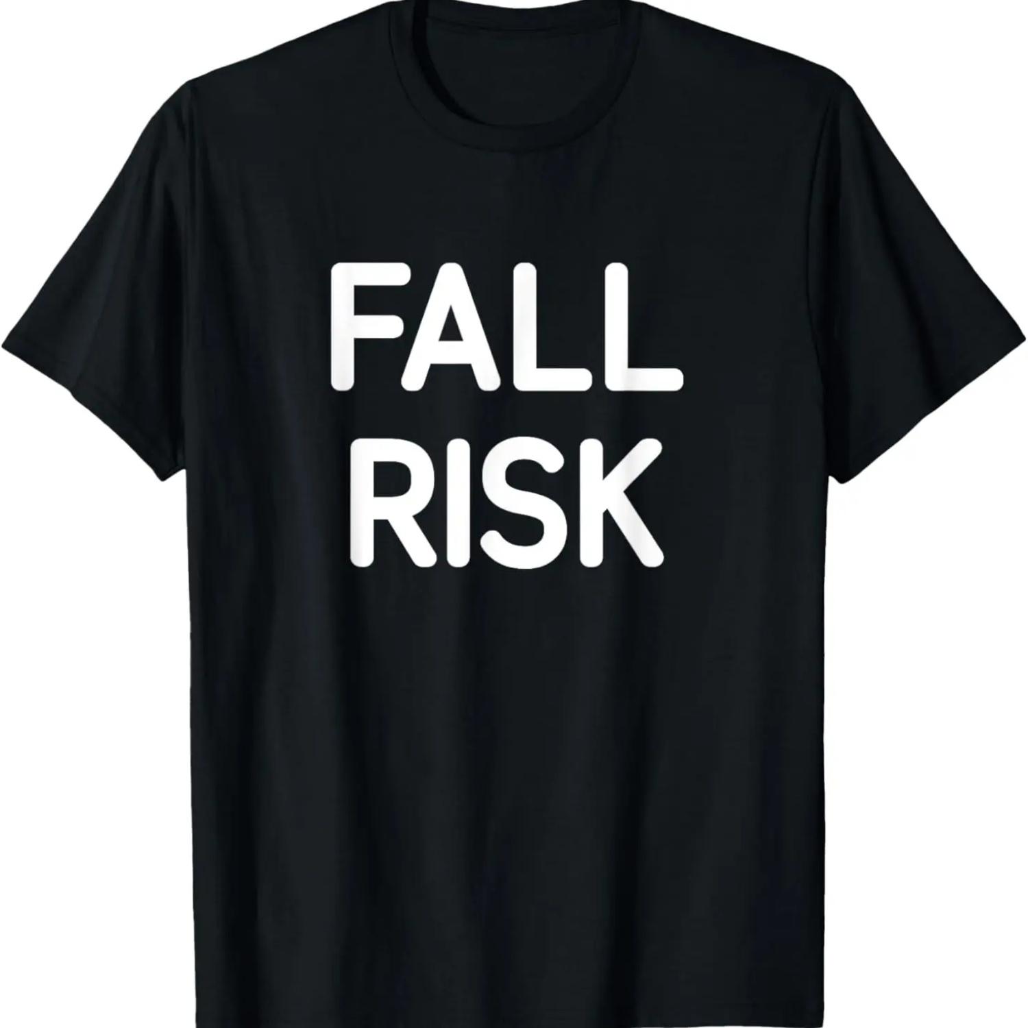 

Fall Risk, Funny, Jokes, Sarcastic T-Shirt XXXXXL чёрный