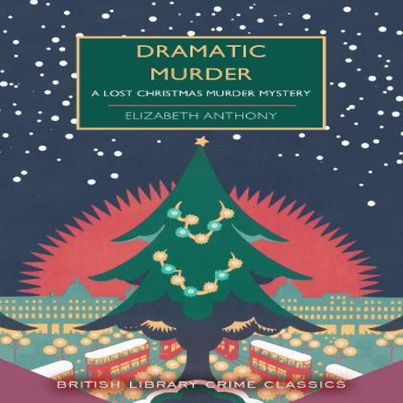 Dramatic Murder by Elizabeth Anthony Paperback Book 9780712355568