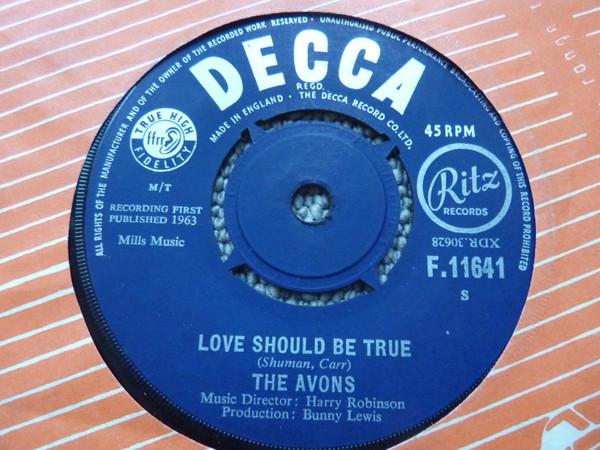

7inch Record AVONS - Love Should Be True F11641 DECCA 1963 UK Pop Used