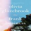 The Frank Business by Olivia Glazebrook Paperback Book 9781473691841