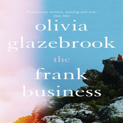 The Frank Business by Olivia Glazebrook Paperback Book 9781473691841