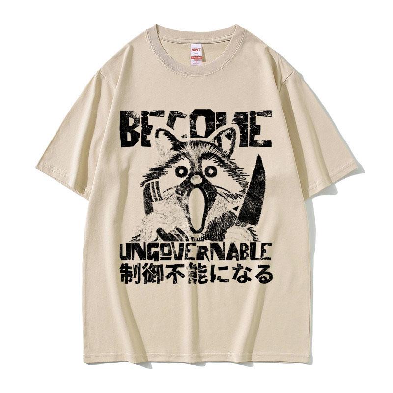 

Become Ungovernable Graphic Tshirt Funny Japanese Style Amazed Raccoon Meme T Shirts Men Women Cotton High Quality T Shirt Tops 3XL