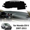 For Honda CRV CR-V 2007 2008 2009-2011 Car Dashboard Cover Sunshade Non‑Slip Protector Dash Mat Interior Decor Pad Accessories
