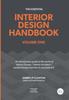 The The Essential Interior Design Handbook : Volume One Book