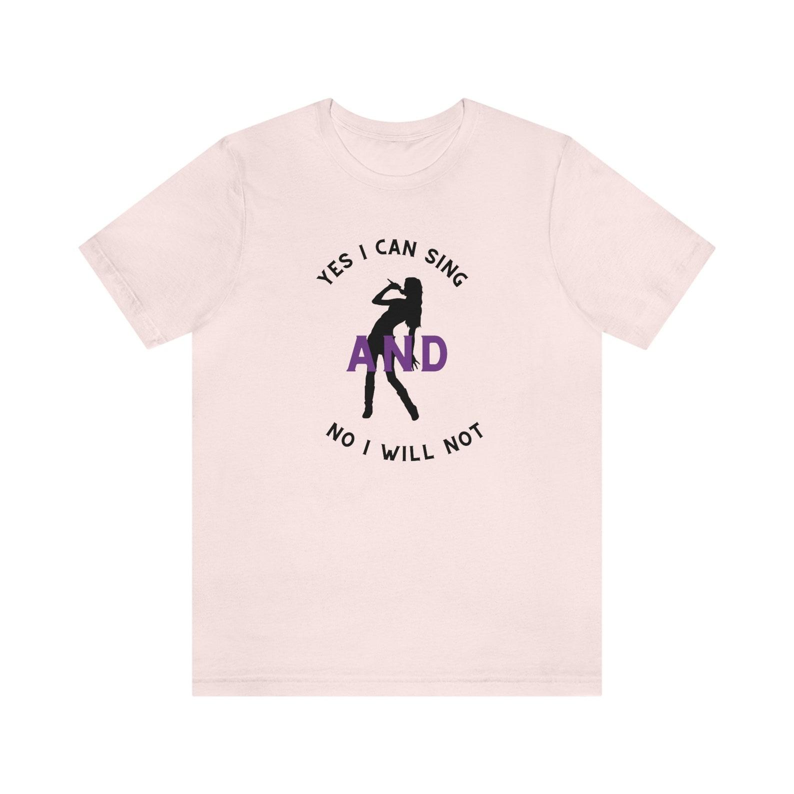 Yes I Can Sing, Unisex Jersey Short Sleeve Tee S