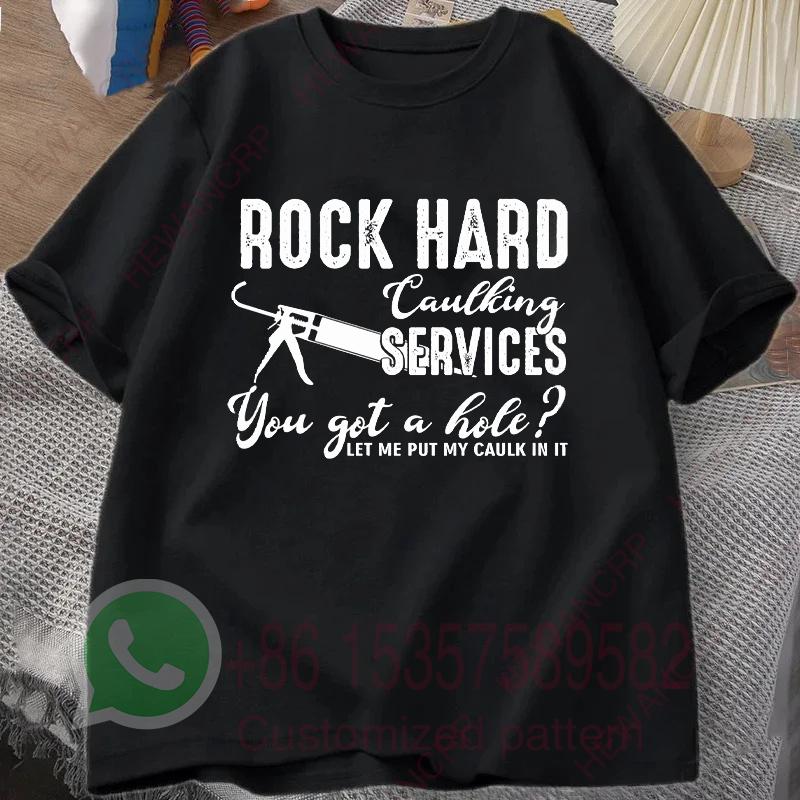Rock Hard Caulking Services Retro Tshirt Summer Tracksiut Men Pullovers Harajuku Cotton Sweatshirt Casual Breathable Streetwear