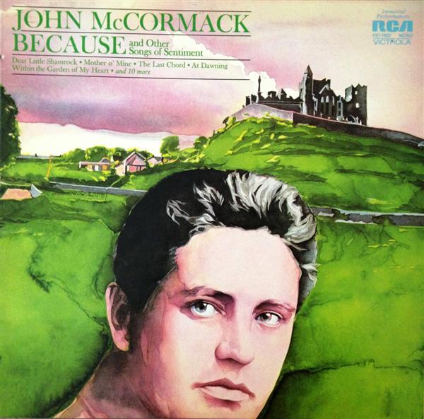 

LP Record JOHN MCCORMACK Because And Other Songs Of Sentimen VIC1622 RCA 1971 US Classical Used