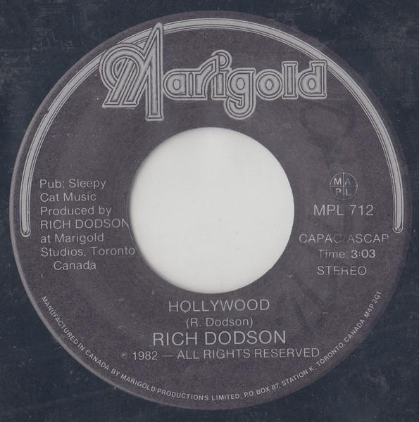 

7inch Record RICH DODSON Hollywood MPL712 Marigold Record 1982 Canada Rock Used