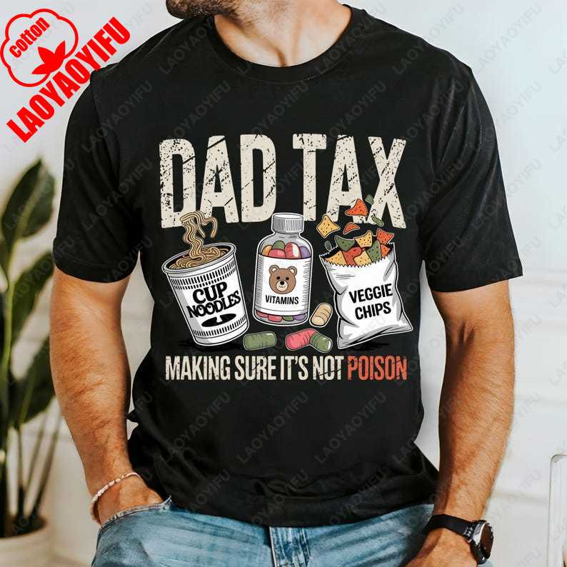 Dad Tax Making Sure Its Not Poison Retro Definition Life Funny Fathers Day Gift for Husband Dad Summer Fashion Soft Cotton Tee S