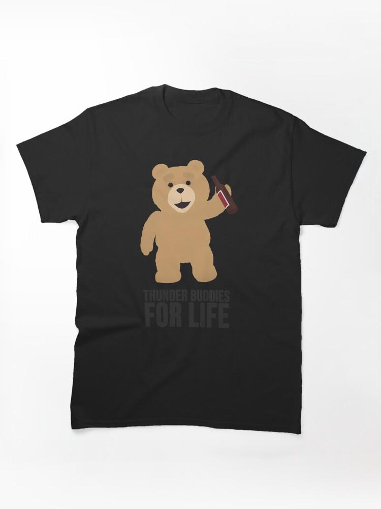 Ted The Animated Series Ted Thunder Buddies For Life Classic Unisex T-Shirt