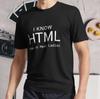 New Shirt I Know HTML How To Meet Ladies Active Logo T-Shirt Funny Size S - 5XL