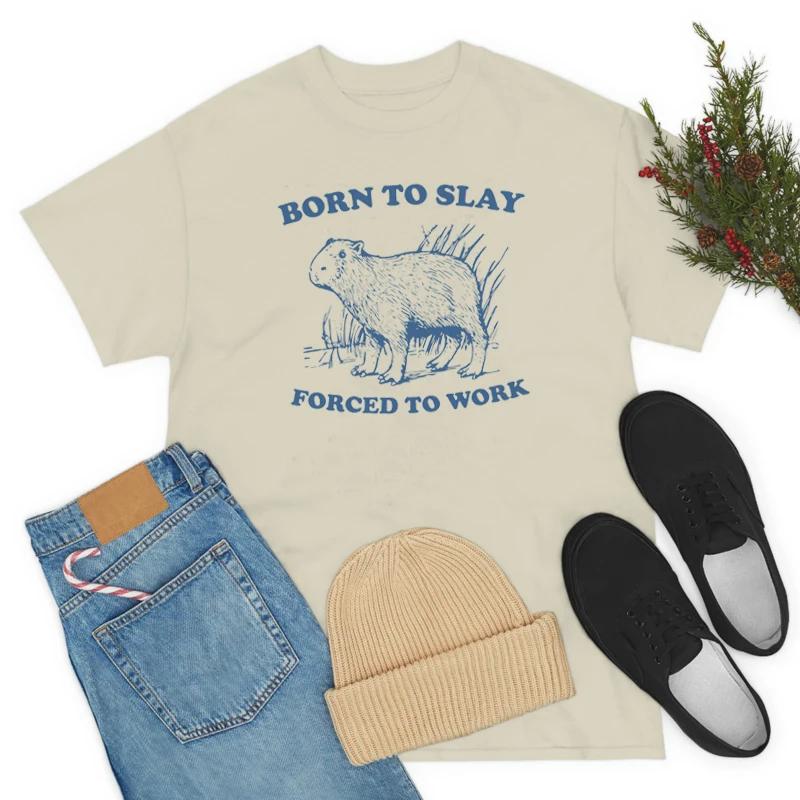 Born To Slay Funny Meme TShirts for Women Sassy Cute Cartoon Animal Printed Graphic Tees Sarcastic Lazy T Shirt Vintage Tops