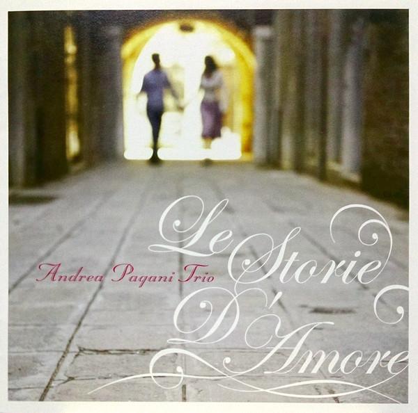 

CD ANDREA PAGANI Le Storie DAmore PCCY30126 After Beat 2007 Japan Jazz Used