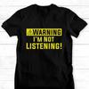 Warning I Do Not Wear T Shirt AnstIg LStig Funny Joke Funny Gift Birthday Vintage Casual Breathable Comfortable