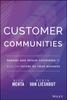 The Customer Communities : Engage and Retain Customers To Build the Future of Your Business Book