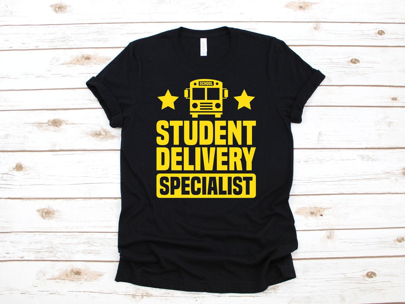 School Bus Driver Funny Student Delivery, T-Shirt, Tank Top, T-shirt, T-shirt,T-shirt, Child T-shirt, Apparel Gift S