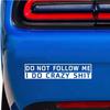 Funny Car Sticker Decal Do Not Follow Me Reflective Vinyl Waterproof Removable 14x3cm Size for Auto Bumper Motorcycle Window