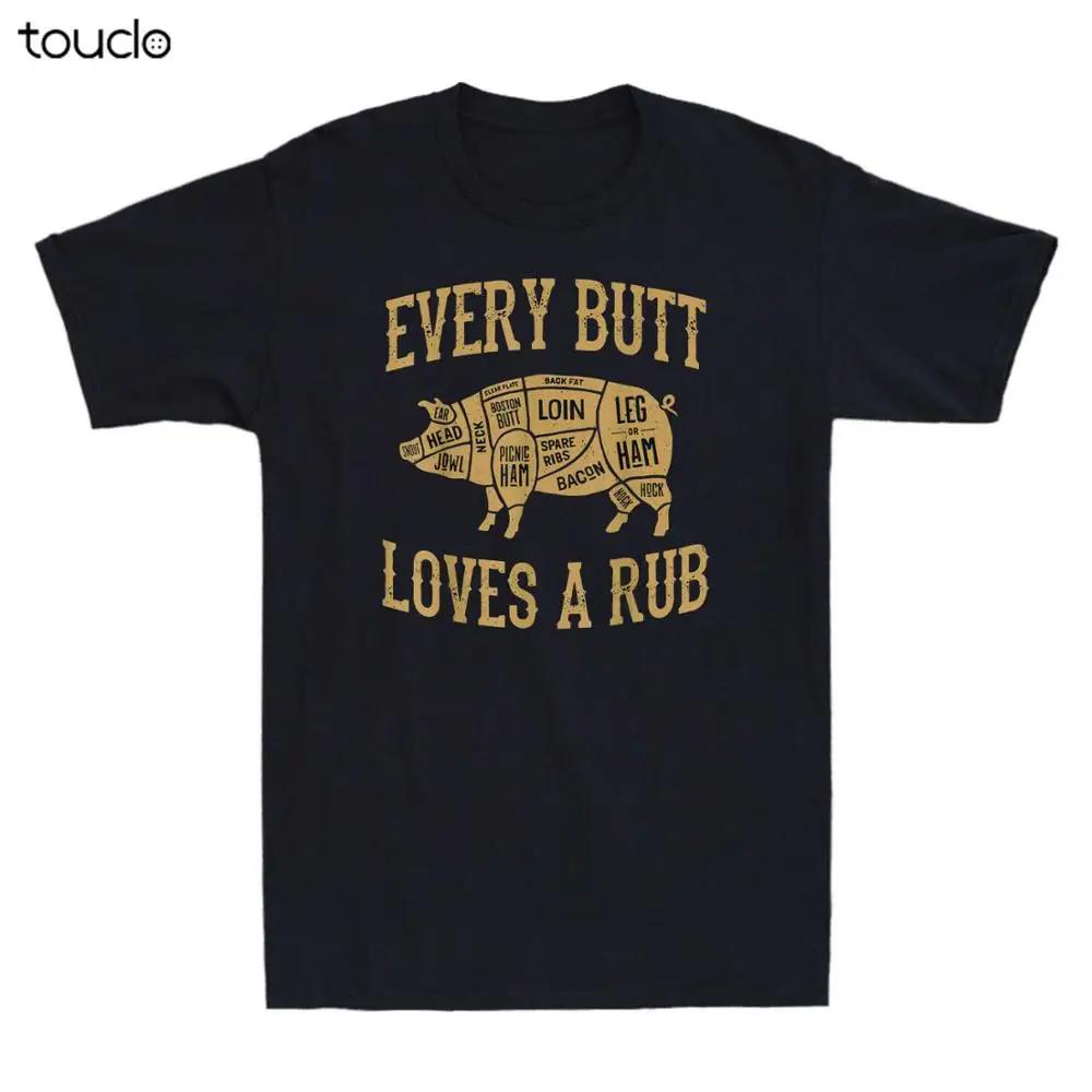Every Butt Loves A Rub Funny Pig Pork Bbq Grill Novelty Vintage Unisexs Tshirt Unisex