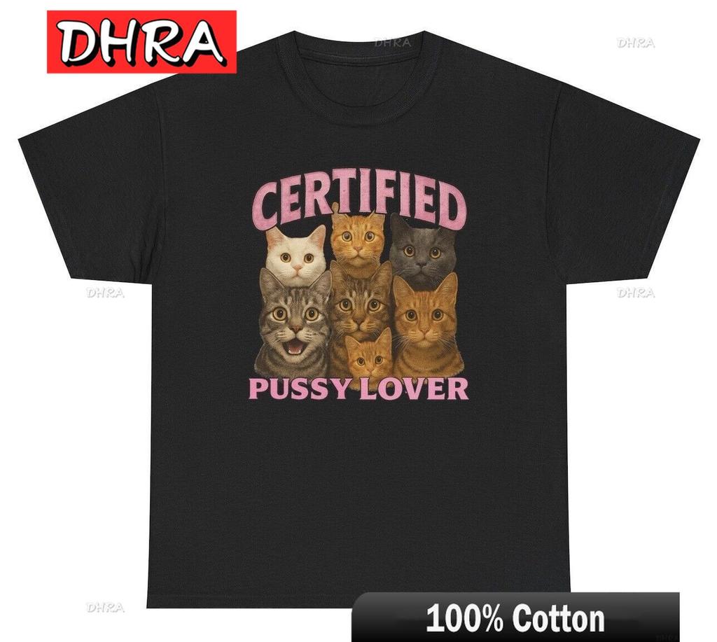 Certified Pussy Lover T Shirt Funny Inappropriate Cat Lover Dank Meme Humor Tee Funny Stylish Cool Edgy Colorful Tops for Unisex