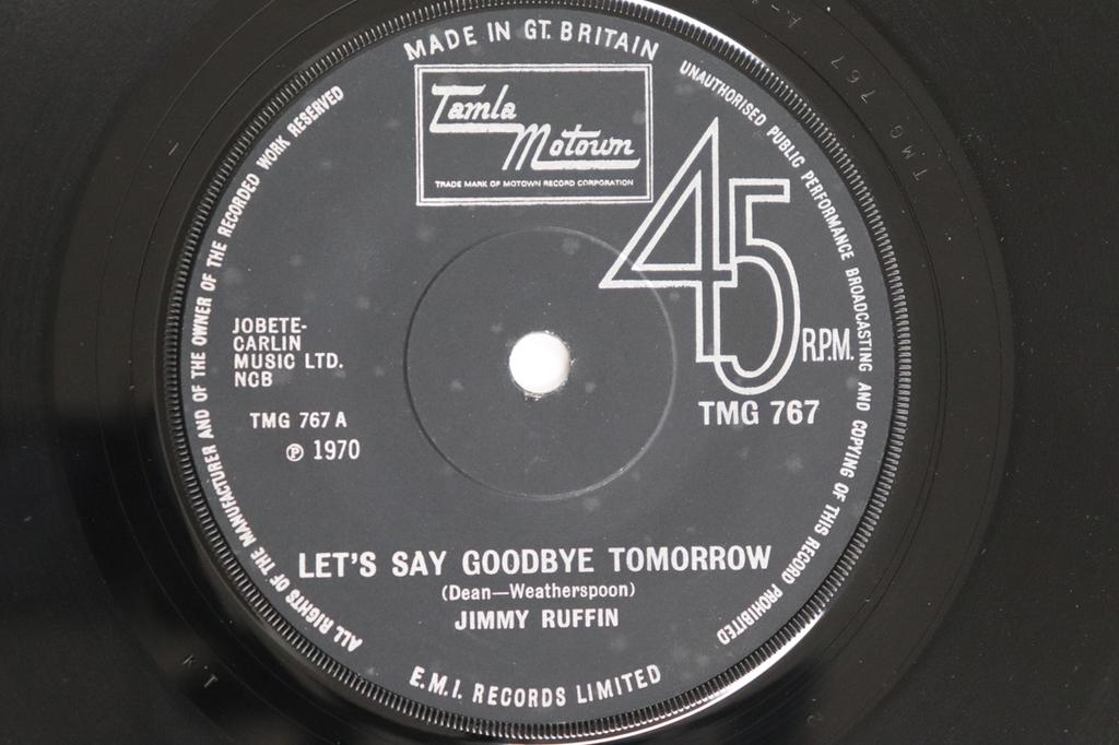 7inch Record JIMMY RUFFIN - Let's Say Goodbye Tomorrow TMG767 TAMLA MOTOWN 1971 UK Soul/Funk Used