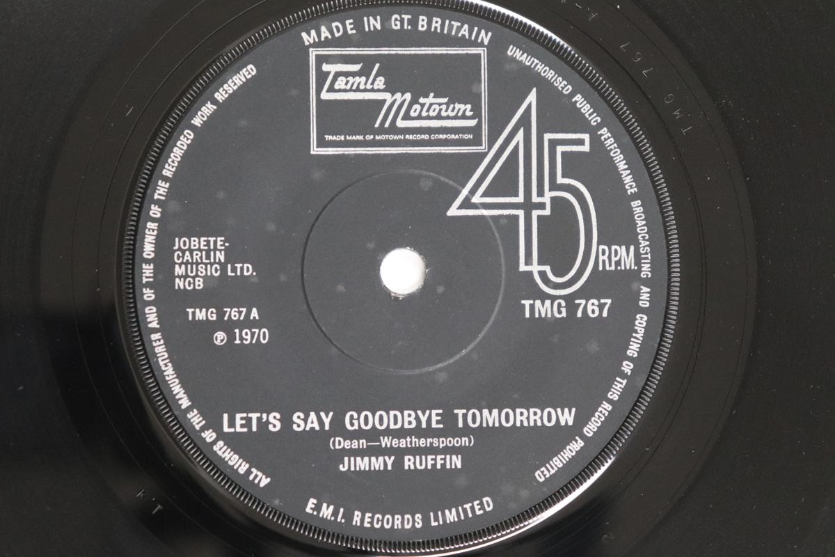 

7inch Record JIMMY RUFFIN - Let s Say Goodbye Tomorrow TMG767 TAMLA MOTOWN 1971 UK Soul/Funk Used