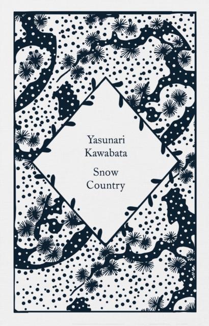 Snow Country by Yasunari Kawabata Hardback Book 9780241597361
