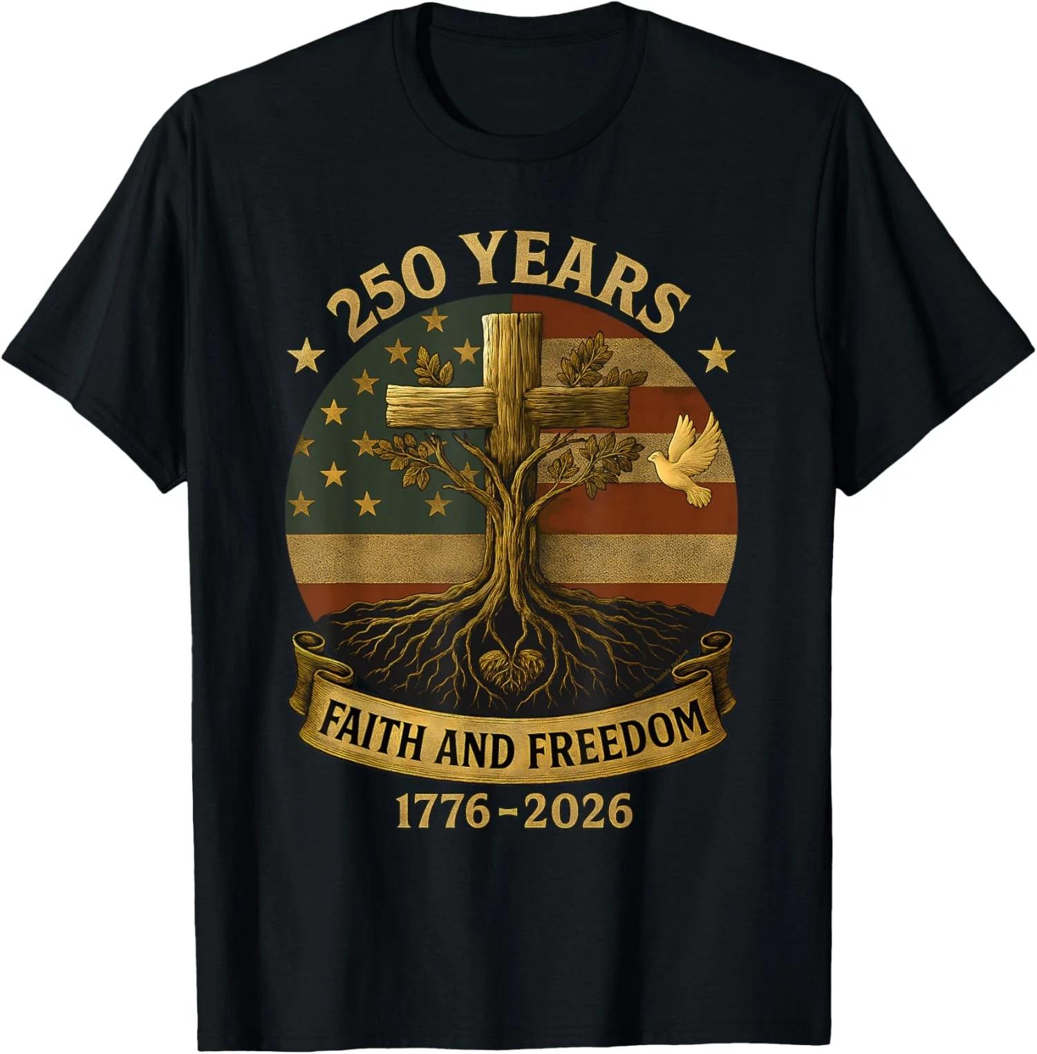 Flag Cross Tree 250 Years Faith Freedom 1776-2026 T shirt 3XL