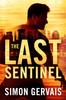The Last Sentinel by Simon Gervais Paperback Book 9781542038928