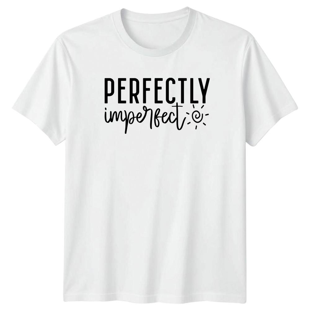 Perfectly Imperfect TShirt Self Love Inspirational Birthday Gift S