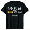 Funny Dad To Be 2026 Loading New Dad Est 2026 Daddy To Be TShirt Summer Unisex T Shirts Cotton Short Sleeve Oversized Tops