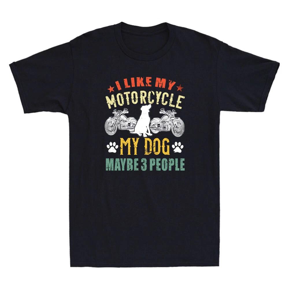 I Like My Motorcycle My Dog and Maybe 3 People Biker Funny Vintage Men s T-Shirt XL