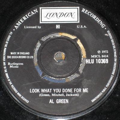 7-Zoll Schallplatte AL GREEN - Look What You Done For Me / I've Ne HLU10369 London Records, 1972 UK Soul/Funk Gebraucht