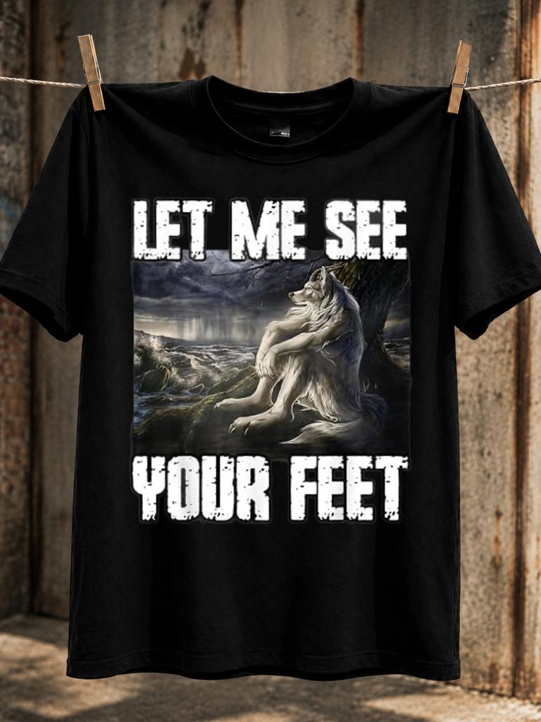 Zeig mir deine Füße Mondlicht Wolfsszene Mit Distressed-Schriftzug Humurvolles Fantasiewesen Thema Unisex Alle T-Shirts