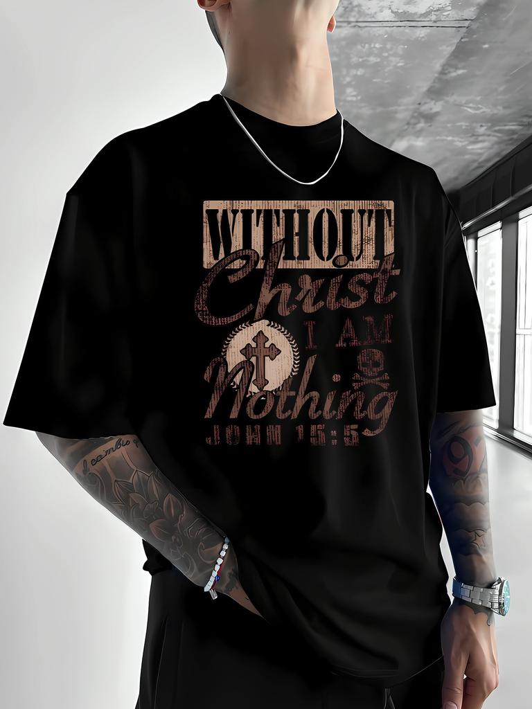 230g 50% Cotton 50% Polyester Cotton Blend unisex T-Shirt, Casual Printed Summer Sporty Fashion, "WITHOUT Christ I AM Nothing" Text Print, Comfortabl