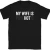 Men Fashion T Shirt Cotton My Wife Is Psychotic T-Shirt Tee Funny Marriage Husband Gift Unisex Harajuku Men Clothing T Shirt Men