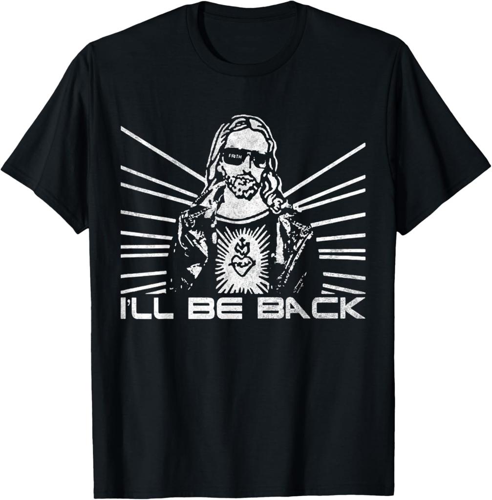 Religious Ill Be Back Jesus Christian Custom Printed Graphic T Shirts Graphic T Shirts Print on Demand Camisas Streetwear