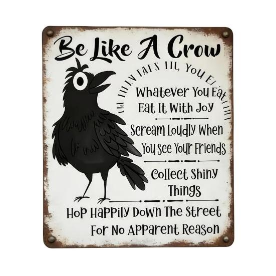 Be Like A Crow Wall Sign Funny Decorative Wall Art Retro Farmhouse Wooden S
