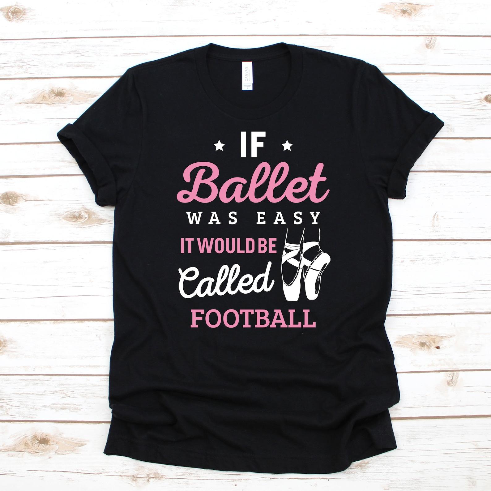Funny Ballet T-Shirt, Dancer Humor Tees, Comical Ballet T-shirt, Kids Dance Laugh, Women s Ballet Pun L