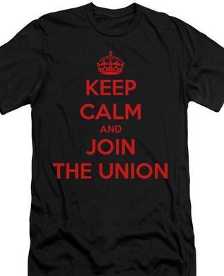 Keep Calm and join the Union T-Shirt IWW Industrial Worker of the world