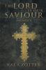 The The Lord Is Our Saviour : Memoir Book